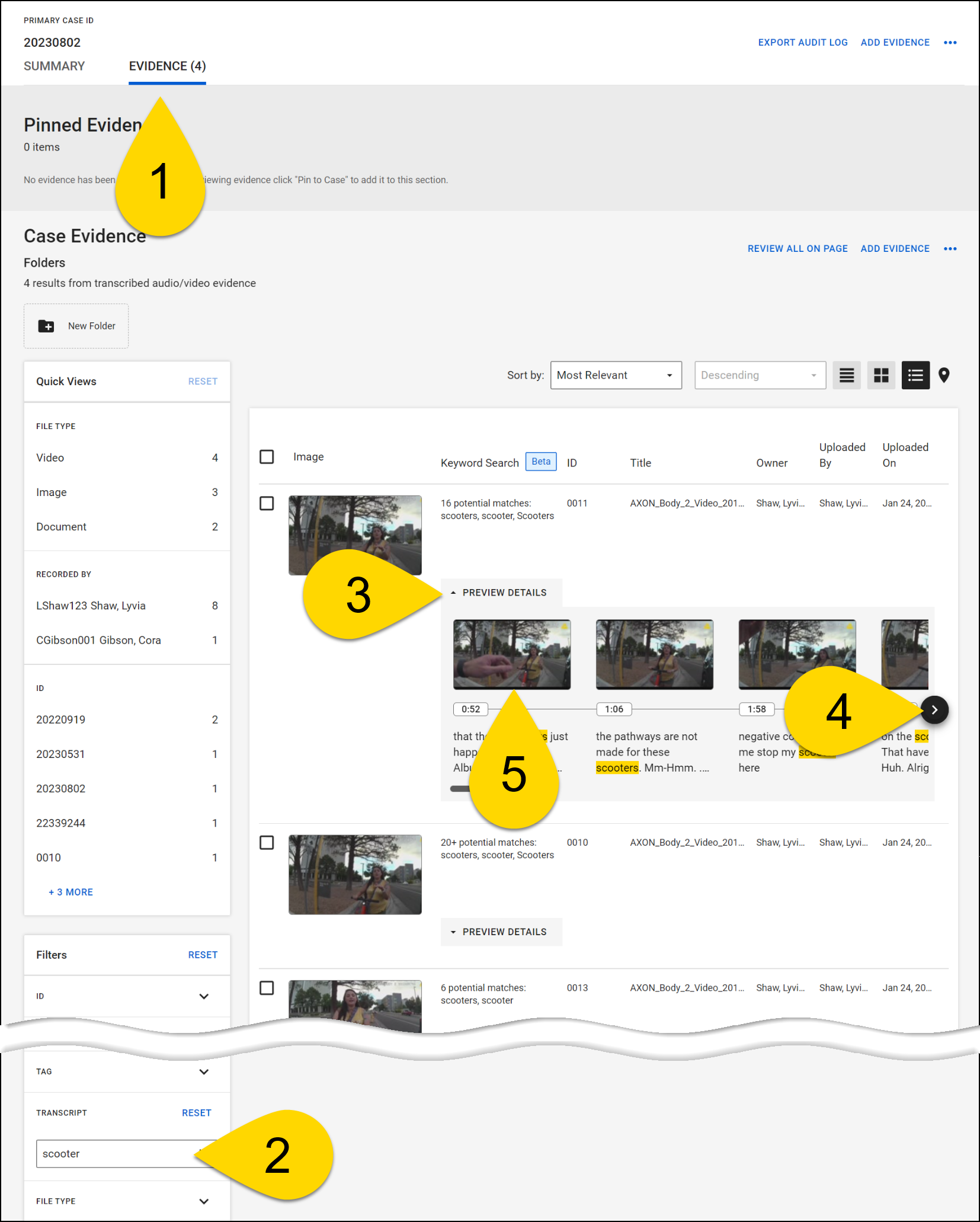 Shows how to use the Transcript filter to search all evidence transcripts within a case for a specific keyword or string of keywords.