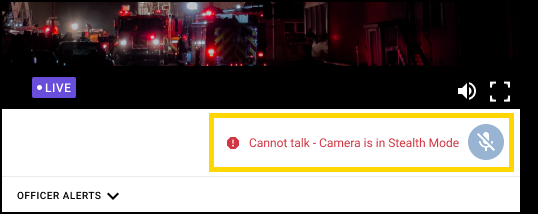 Shows the Cannot Talk prompt because camera is in Stealth Mode.