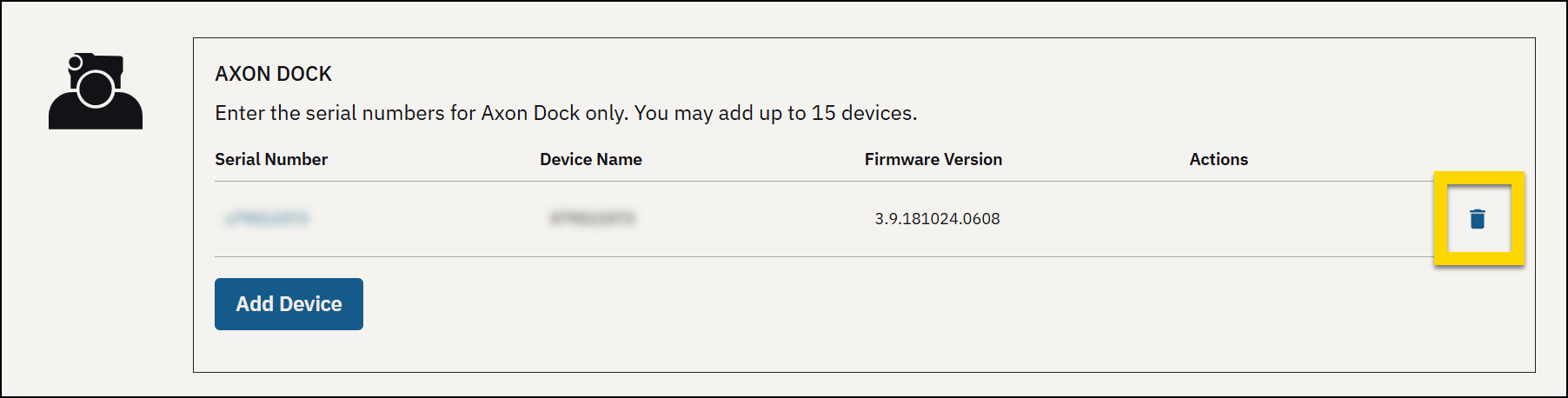 The image shows the Axon Dock device entry page where users can register up to 15 devices by entering their serial numbers. A table displays device information including serial number, device name, firmware version, and actions. A yellow highlight emphasizes the trash can icon on the far right, which is used to delete a listed device.