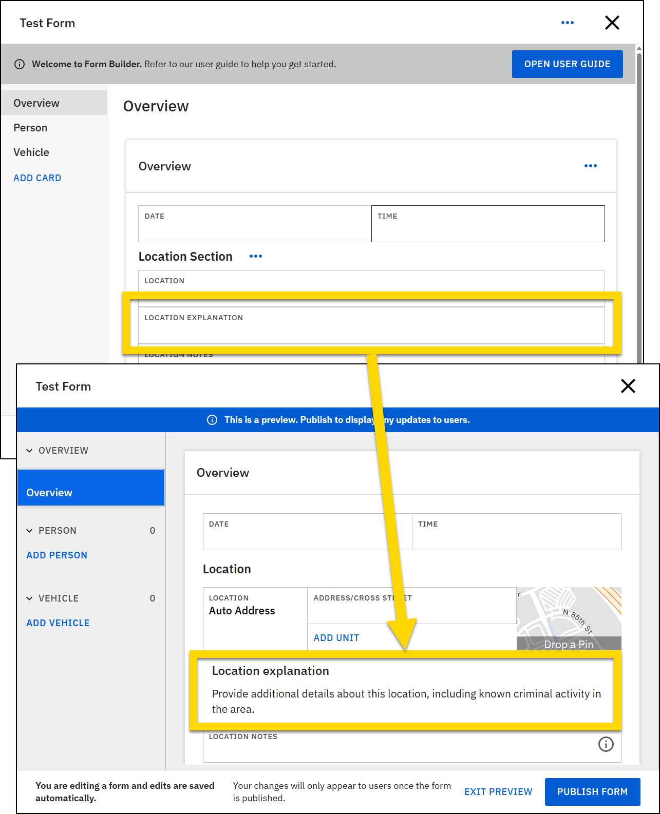 The image shows the Form Builder with a Test Form open and the Overview section selected in the left navigation. In the top portion, a yellow box highlights the Location explanation field in the form editor. An arrow points down to the preview panel where a matching yellow box highlights the Location explanation text area and its description.