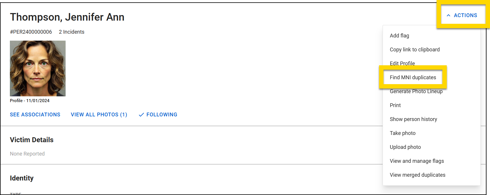 The image shows a profile page for a person with an incident history and profile photo. The Actions button is expanded in the top right corner, displaying a dropdown menu with various options. The Find MNI Duplicates option is highlighted in yellow.