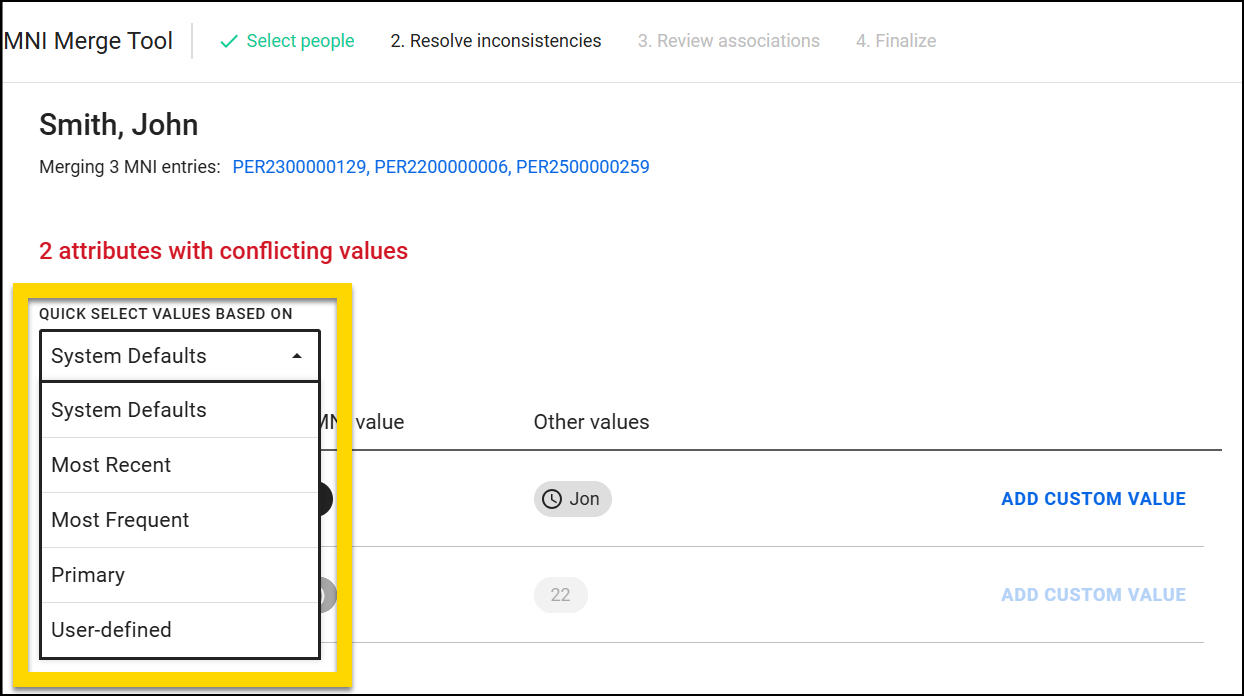 The image shows the MNI Merge Tool interface on the Resolve Inconsistencies step, where two conflicting attributes need resolution. A dropdown menu highlighted in yellow allows users to select values based on predefined options, including System Defaults, Most Recent, Most Frequent, Primary, and User-defined.