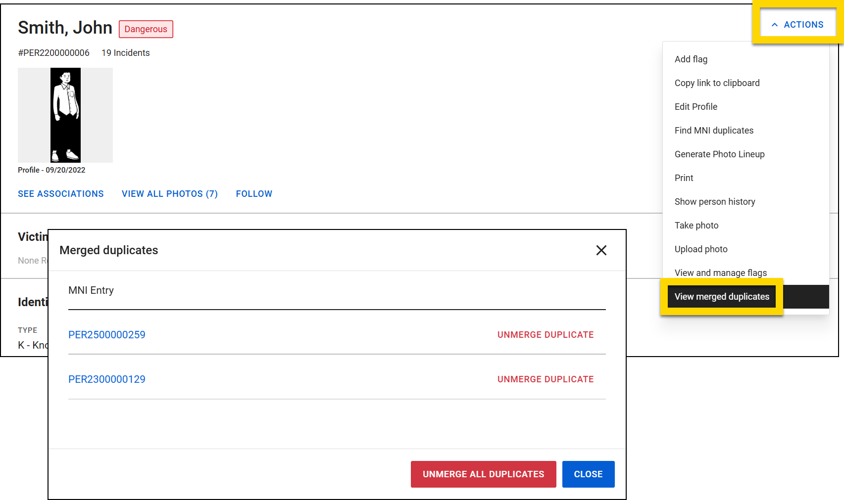 The image shows a profile page for an individual. A dropdown menu under the Actions button is expanded, with the View Merged Duplicates option highlighted in yellow. A pop-up window titled Merged Duplicates is displayed, listing two person profile IDs with an option to unmerge duplicates.
