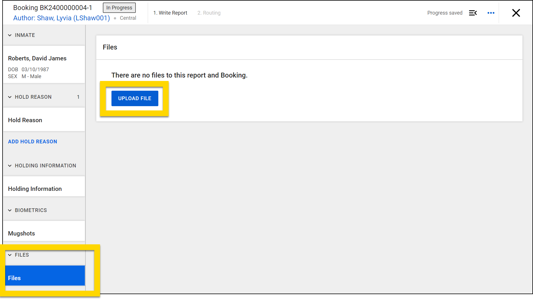The image shows a booking report with the Files section highlighted in yellow on the left. In the center of the screen, the Files section is displayed. An Upload File button is highlighted in yellow in the center of the screen.