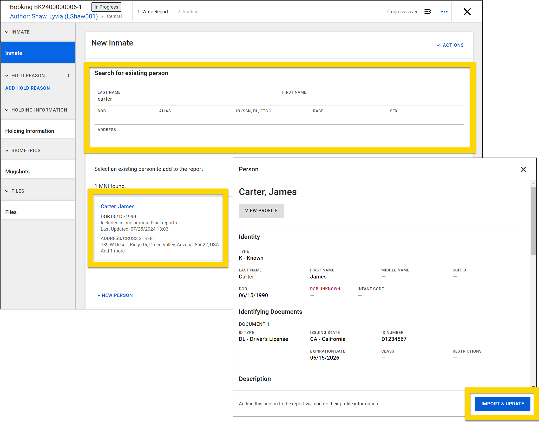 The image shows two layered screenshots. In the top screenshot, the booking report is open to a New person section. A section labeled Search for existing person is highlighted, with fields for entering search terms like last name, first name, etc. Below, a search result displays an existing person with relevant details, also highlighted in yellow. In the lower screenshot, a detailed profile view shows the person's information. At the bottom right, the Import and Update button is highlighted in yellow.