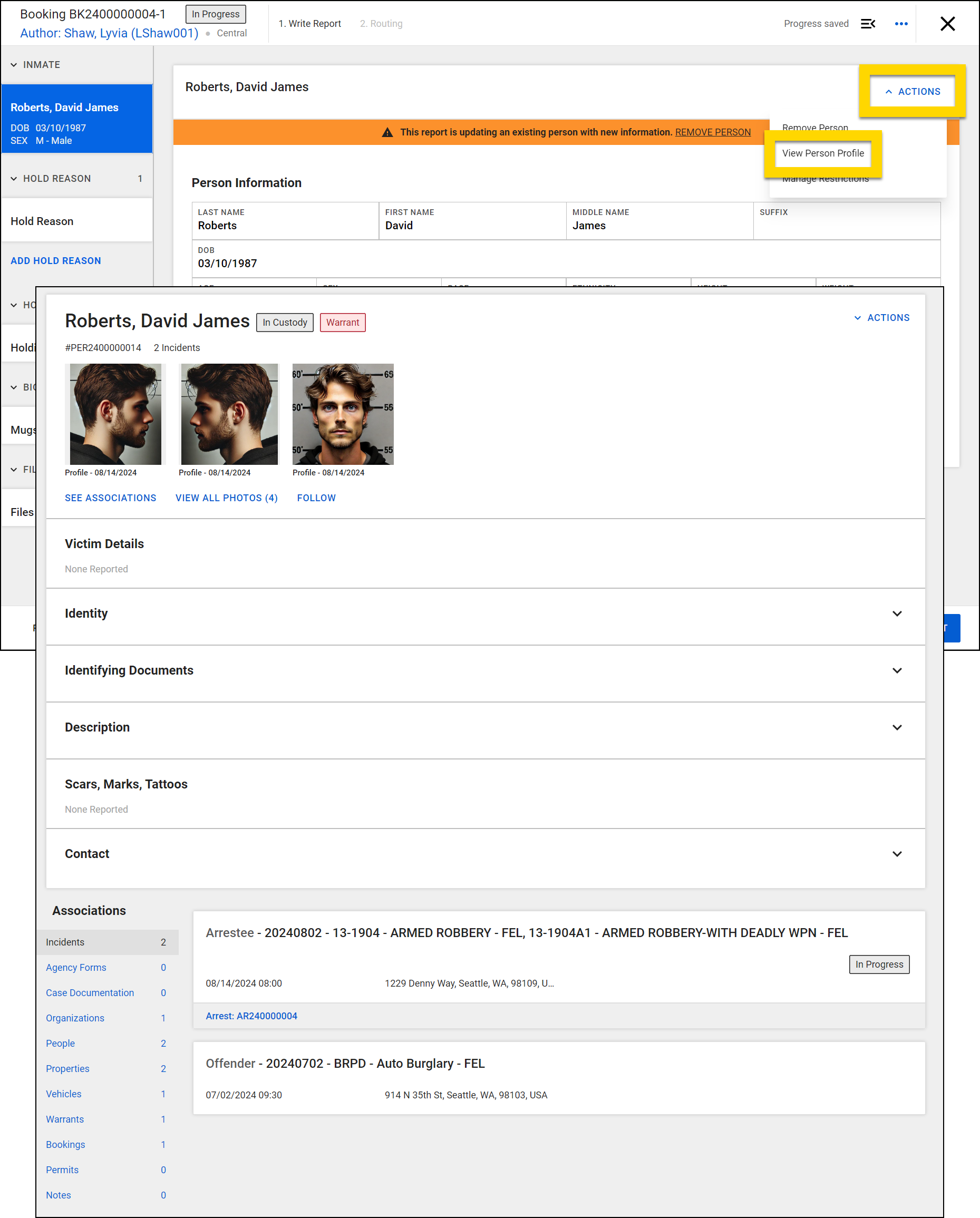 The image shows two layered screenshots. The top screenshot shows the booking report open to the Inmate section. The Actions menu on the right is open and the View Person Profile option is highlighted. The screenshot on the bottom displays the detailed profile view for the person. The profile contains profile photos, a status indicating In Custody and Warrant, and sections for Victim Details, Identity, Identifying Documents, and Associations.
