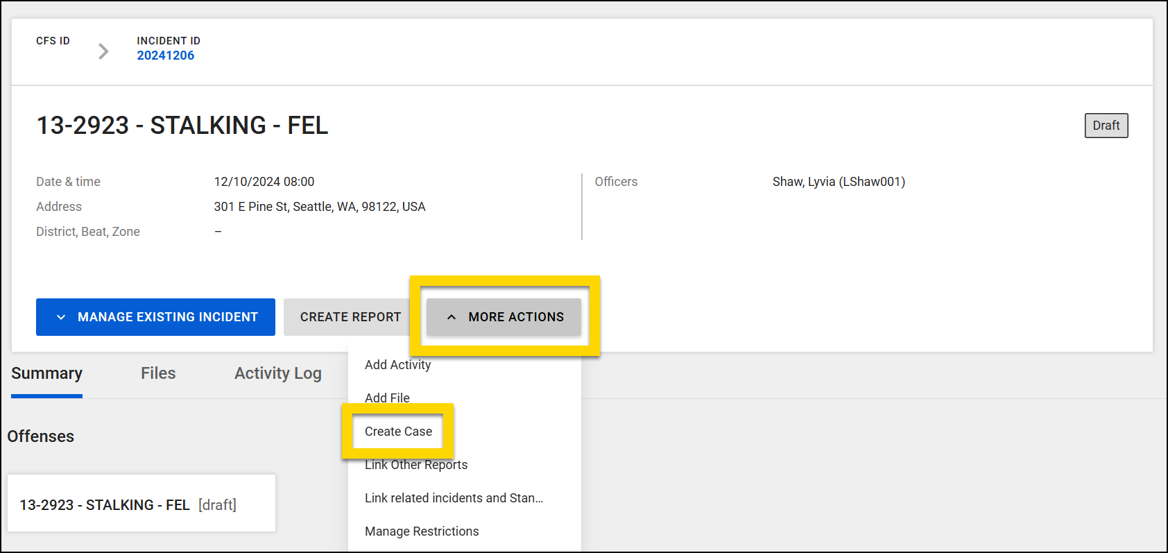 The image displays an incident profile The top section includes buttons for managing the existing incident, creating a report, and a More Actions menu. The More Actions menu is open and highlighted, with Create Case also highlighted.