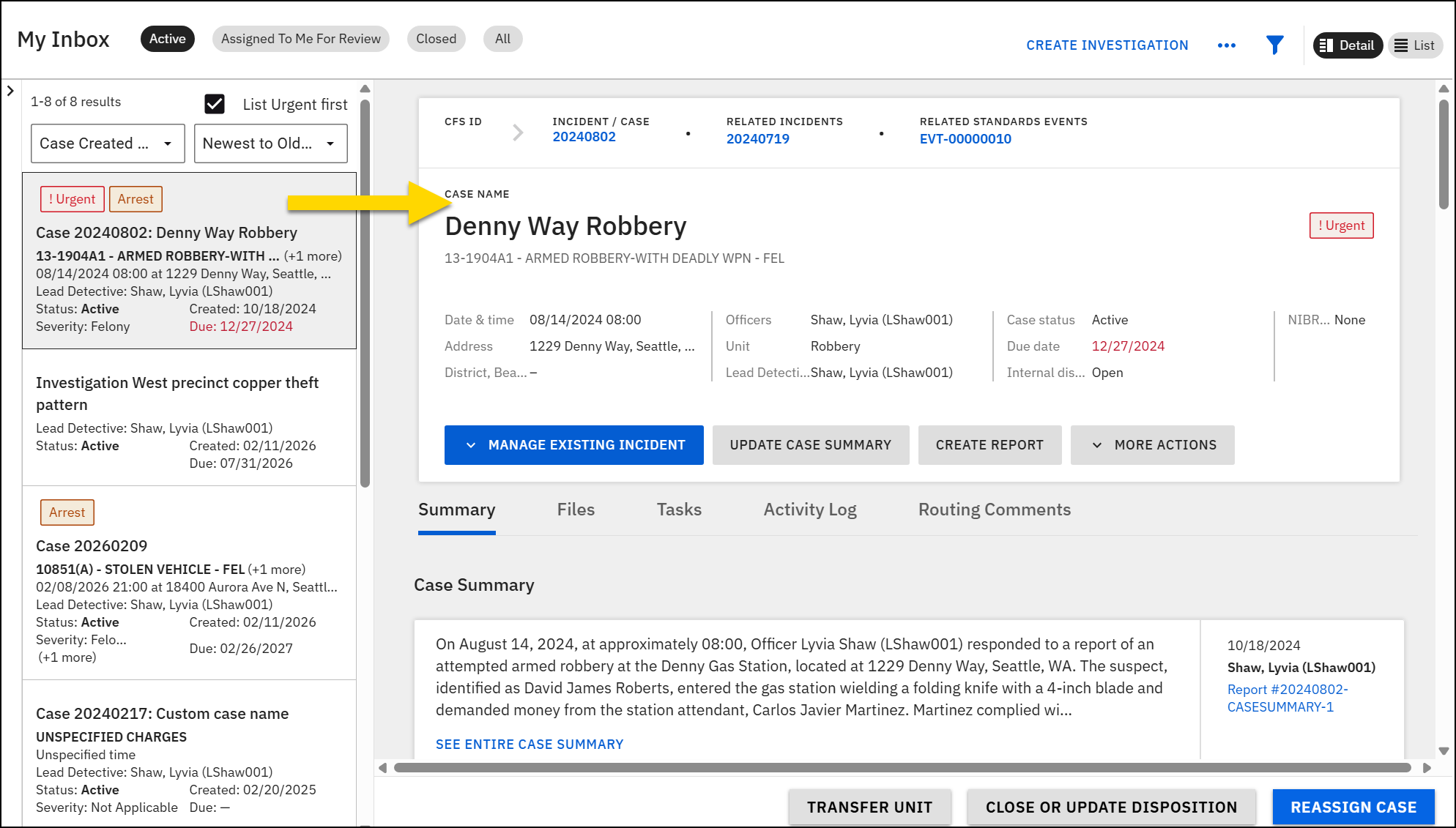 The image shows My Inbox in the Case Management module with a list of cases on the left and detailed information about a selected case on the right. The selected case is labeled as urgent. Case details include the date, address, assigned officers, unit, and case status. Action buttons such as Manage Existing Incident, Update Case Summary, and Create Report are available. Tabs for Summary, Files, Case Tasks, Activity Log, and Routing Comments allow further exploration. The bottom section includes options to Transfer Unit, Close or Update Disposition, and Reassign Case.