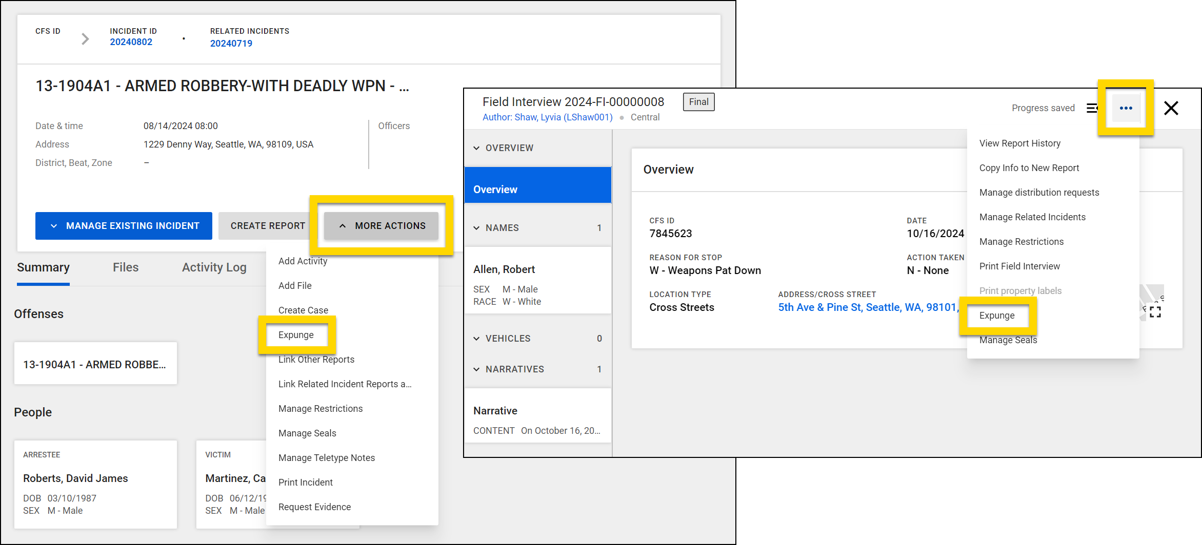 The image shows two layered screenshots. The image on the left is an incident profile. At the top, basic details about the incident are displayed. The More Actions dropdown is expanded, highlighting the Expunge option. The image on the right shows a Field Interview Report. The More Actions dropdown is expanded, highlighting the Expunge option.