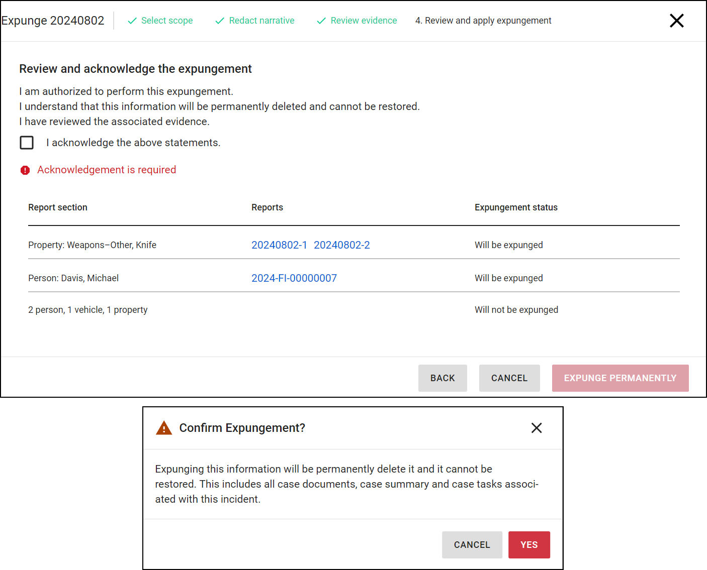 The image shows the expungement review screen, where the user is required to acknowledge the expungement. Below, a table lists the report sections, associated reports, and their expungement status. Two items are marked as will be expunged under property and person, while a third item will not be expunged. At the bottom, there are buttons to go back, cancel, or expunge permanently.