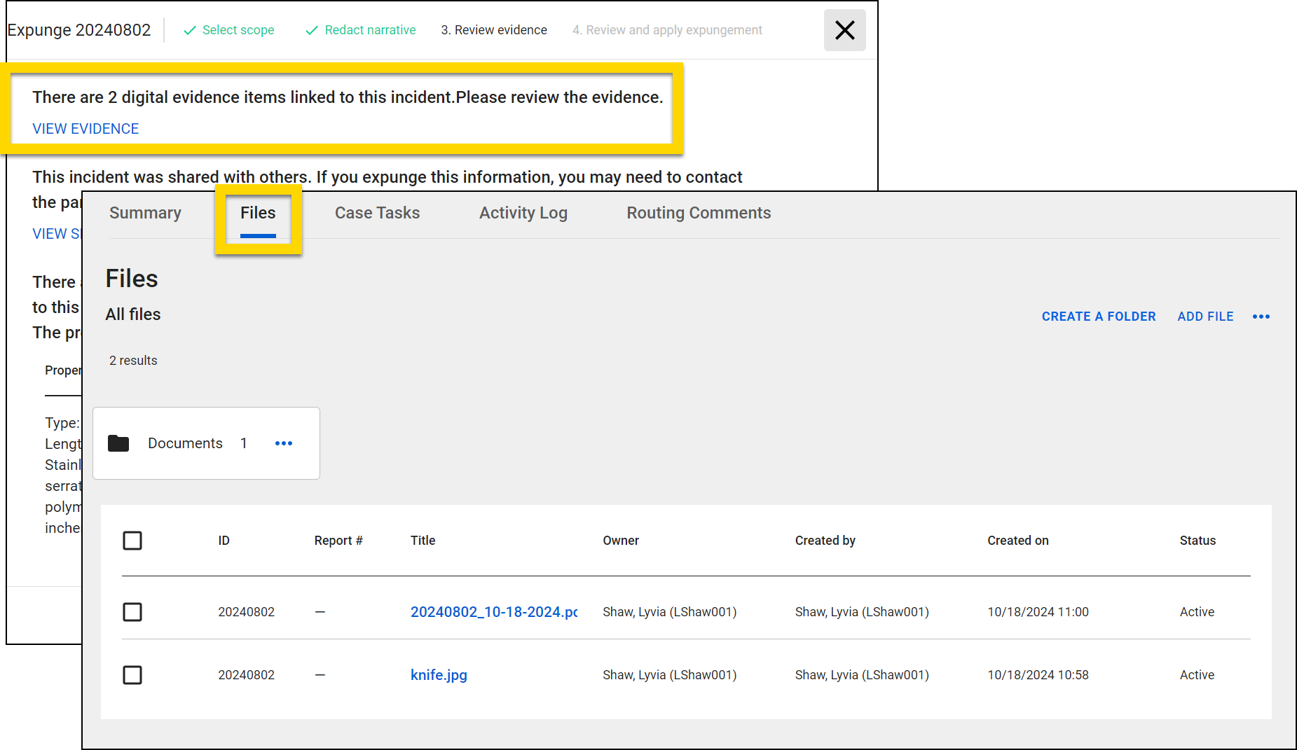 The image shows two screenshots. The first screenshot highlights a section that states there are two digital evidence items linked to the incident being expunged, with a button labeled View Evidence below it. The second screenshot highlights the Files tab on the incident profile. It shows a list of files related to the incident, including their IDs, titles, owners, and creation details.