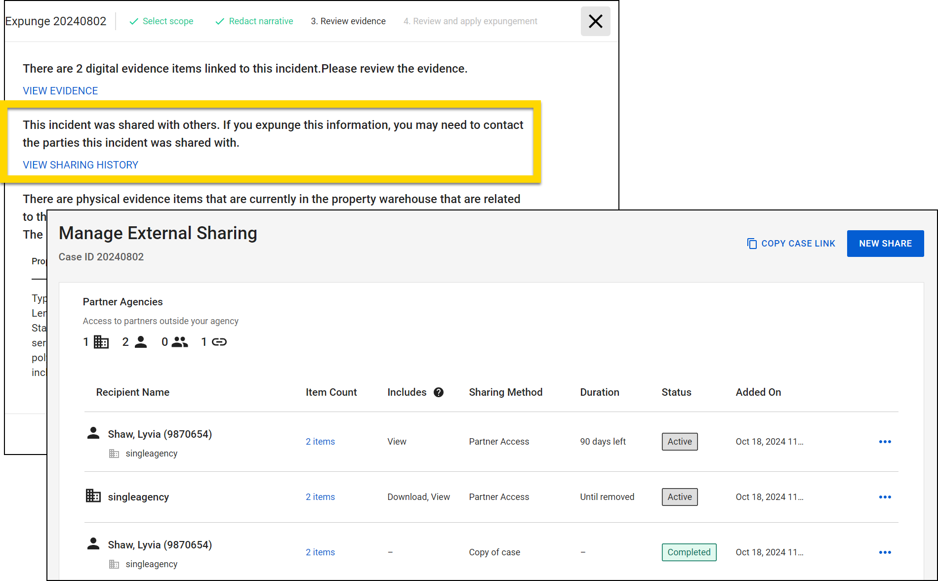 The image shows two screenshots. The first screenshot highlights a section stating that the incident was shared with others and advises that if information is expunged, contact with the parties involved may be necessary. The second screenshot shows the Manage External Sharing window in Axon Evidence. It lists partner agencies, recipients, item counts, sharing methods, durations, and statuses, with options to copy the case link or create a new share on the right side of the screen.