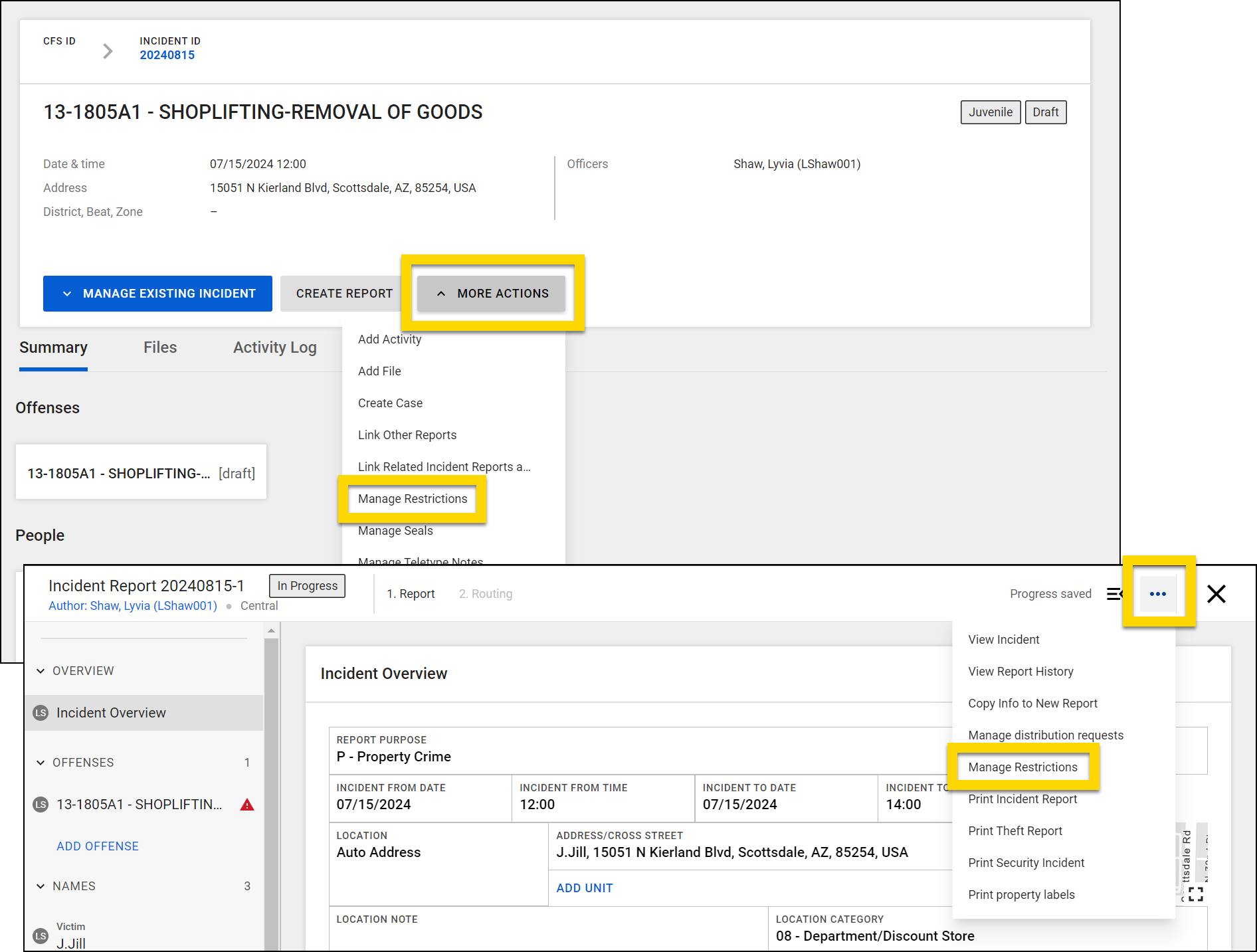The image shows two screenshots. The top image shows an incident with the more actions menu expanded. The highlighted option is Manage Restrictions. The bottom screenshot shows a report with the More Actions menu expnded and the Manage Restrictions option highlighted.