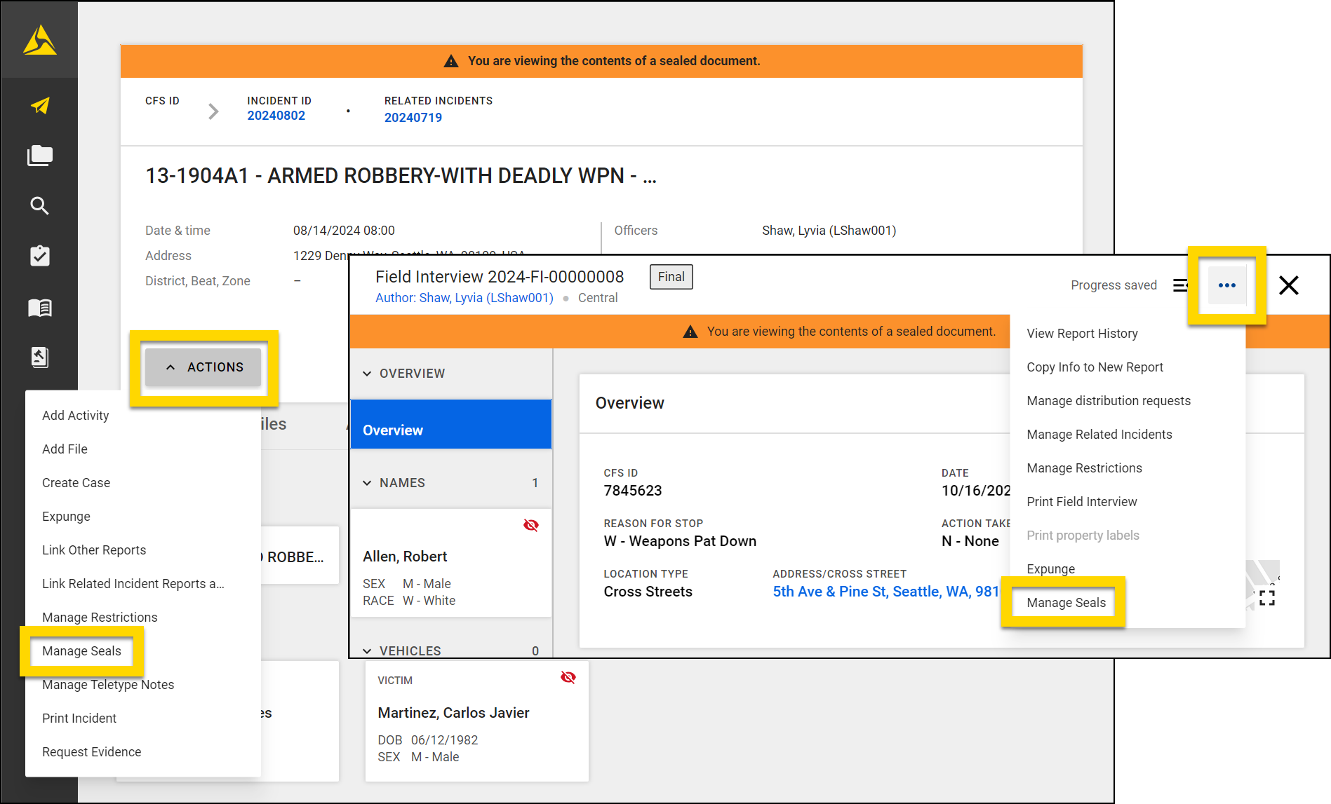 The image shows two layered screenshots. The top image is an incident profile with an orange banner that indicates the incident has been sealed. The More Actions dropdown is expanded, highlighting the Manage Seals option. The bottom image shows a Field Interview Report with an orange banner that indicates the incident has been sealed. The More Actions dropdown is expanded, highlighting the Manage Seals option.