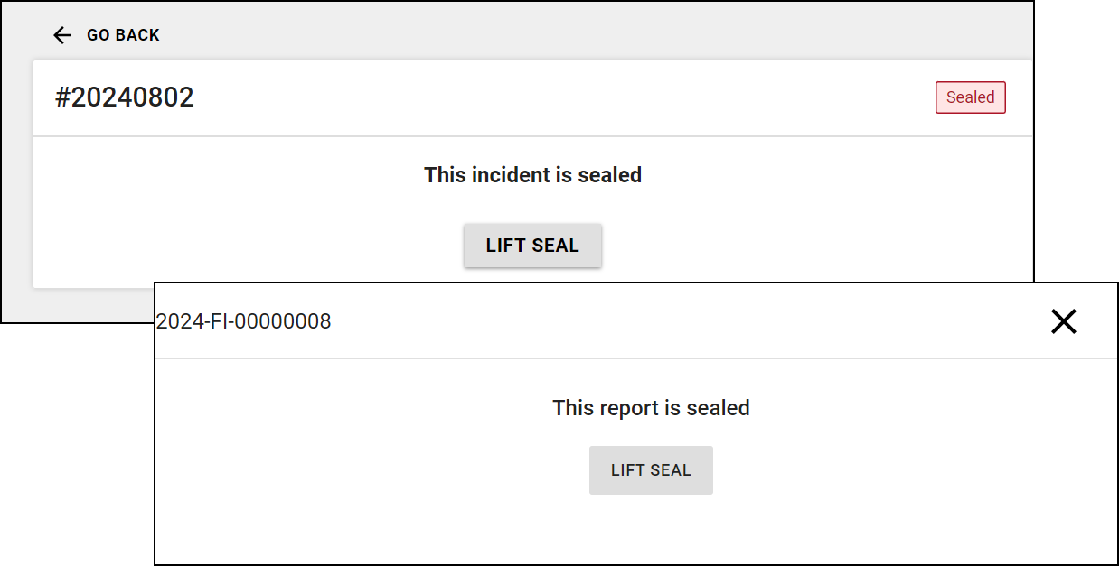 The image shows two screenshots indicating that an incident and a report have been sealed. The first image displays the incident number with a red Sealed label. The second image shows the report number with the message This report is sealed. Both images provide the option to lift the seal.