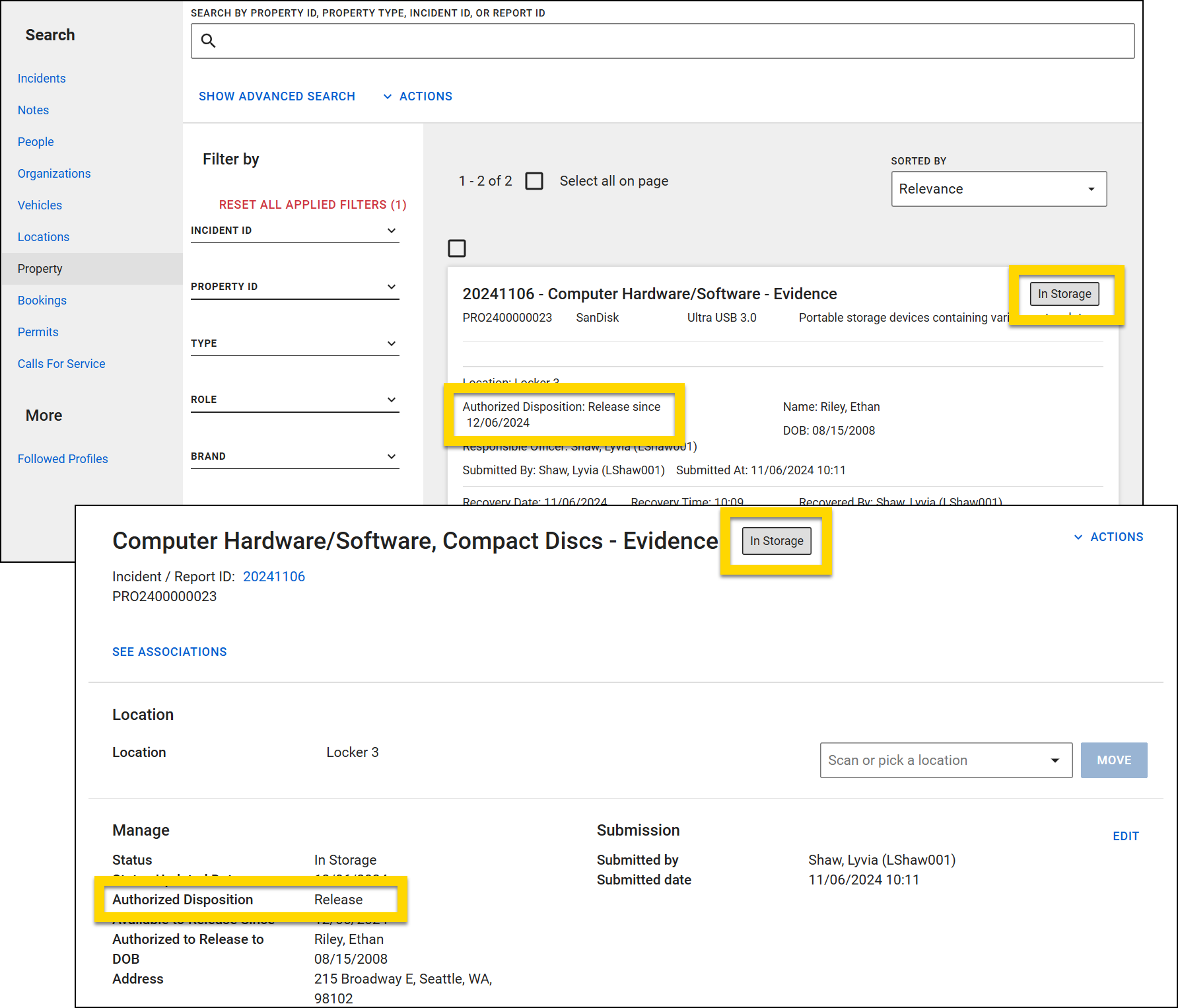 The image shows tow layered screenshots. The top image displays the Property Search interface with one result. In the search resultpreview, the item's status is shown as In Storage, and its authorized disposition is highlighted as Release since 12/06/2024. The bottom screenshot shows the property item's profile. The In Storage status and Authorized Disposition fields are highlighted.