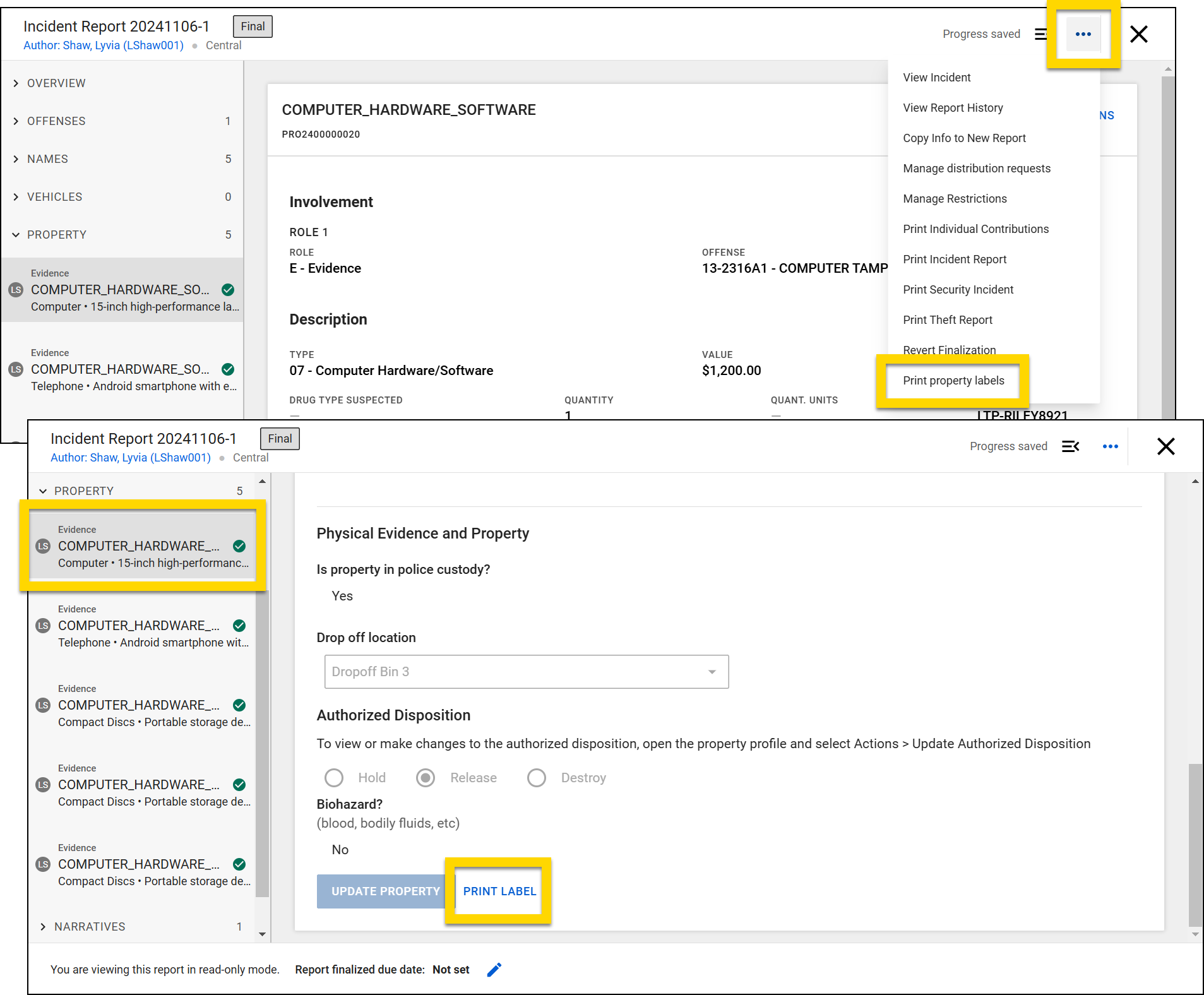 The image shows two layered screenshots of the Report Writer interface, both showing a property item. The top image shows the More Actions menu highlighted in the report header. The Print Property Labels option is highlighted. The bottom screenshot shows the report open to a specific property item. The Print label option in the central pane of the screen is highlighted.