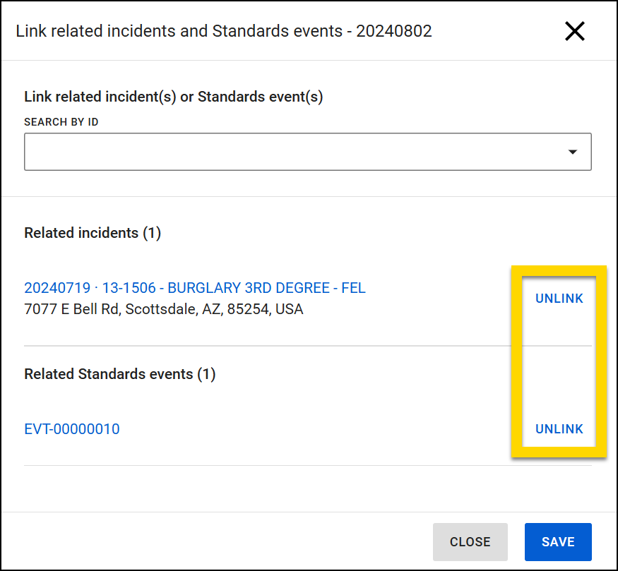 The image shows a dialog box for linking a related report to an incident or event. The interface allows for searching by ID. One releated incident and one related event are listed. The option to Unlink appears beside each linked item and is highlighted. At the bottom, there are two buttons: Close to exit the dialog and Save to confirm the action.