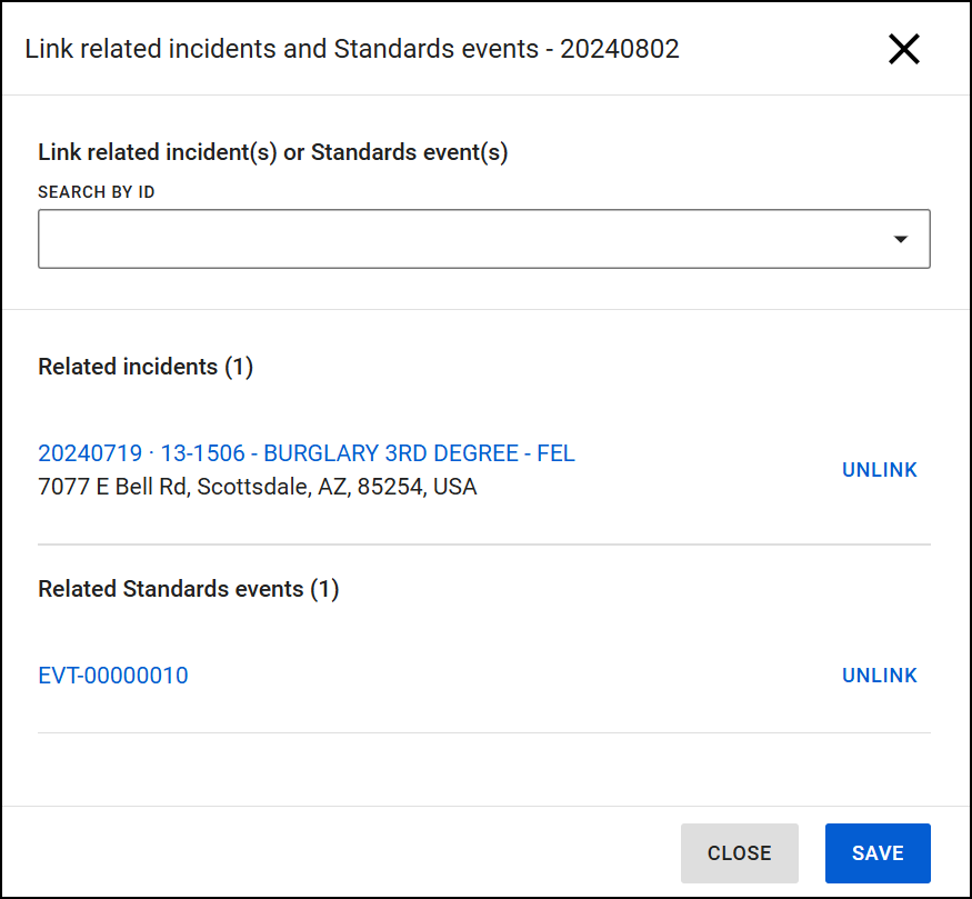 The image shows a dialog box for linking a related report to an incident or event. The interface allows for searching by ID. One releated incident and one related event are listed. The option to Unlink appears beside each linked item. At the bottom, there are two buttons: Close to exit the dialog and Save to confirm the action.
