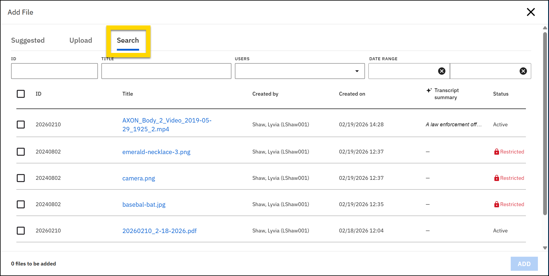 The image shows the Add File dialog with three tabs: Suggested, Upload, and Search. The Search tab is highlighted in yellow. Below, there are fields for filtering files by ID, title, users, and date range. A list of files is displayed, showing four entries with titles, IDs, creator names, creation dates, and statuses. Each file has a checkbox next to it for selection.