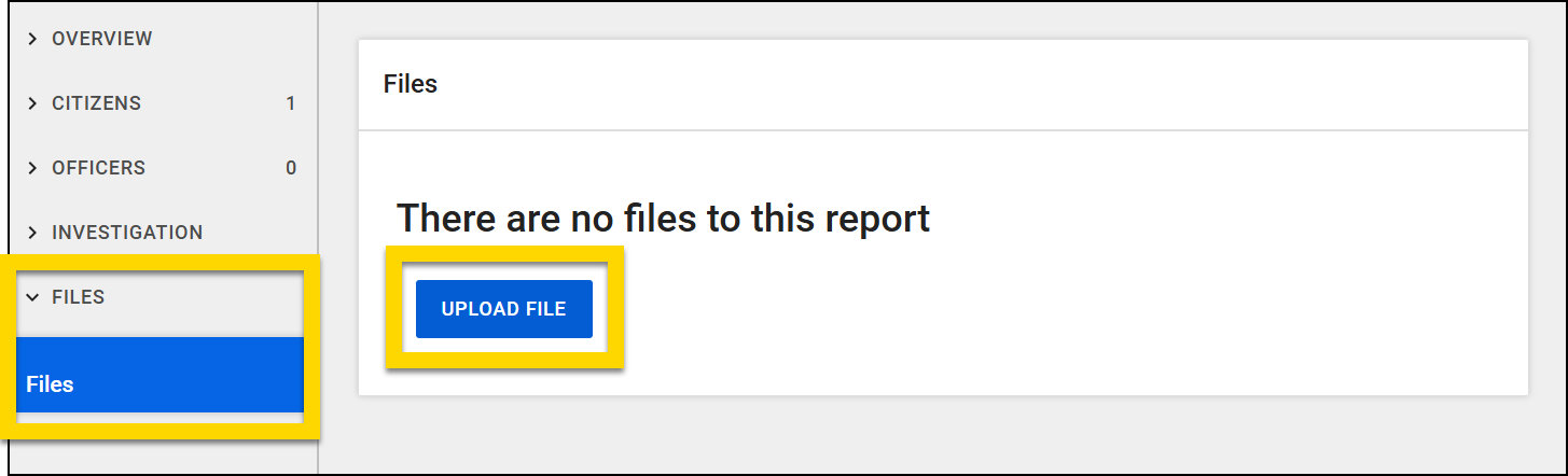 The screenshot shows the Report Writer interface with a sidebar on the left. The Files section is expanded and highlighted, with the Files option selected. On the main panel, a message states there are no files associated with the report. A blue button labeled Upload File is displayed beneath the message, also highlighted.