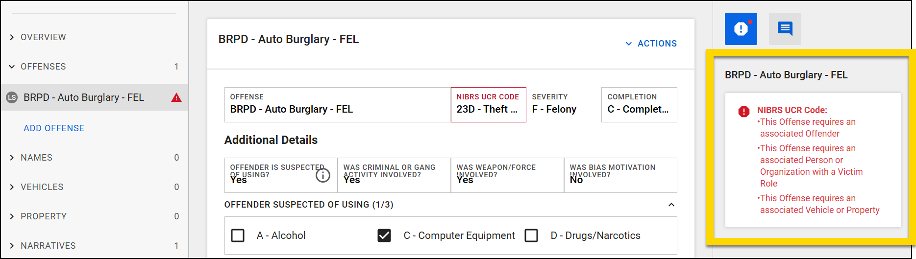 The screenshot shows the Report Writer interface with the Offenses section selected in the left navigation menu. The main panel includes fields for Offense, NIBRS UCR Code, Severity, and Completion. On the right, a warning panel highlights requirements for the offense, such as associating an offender, a person or organization with a victim role, and a vehicle or property.