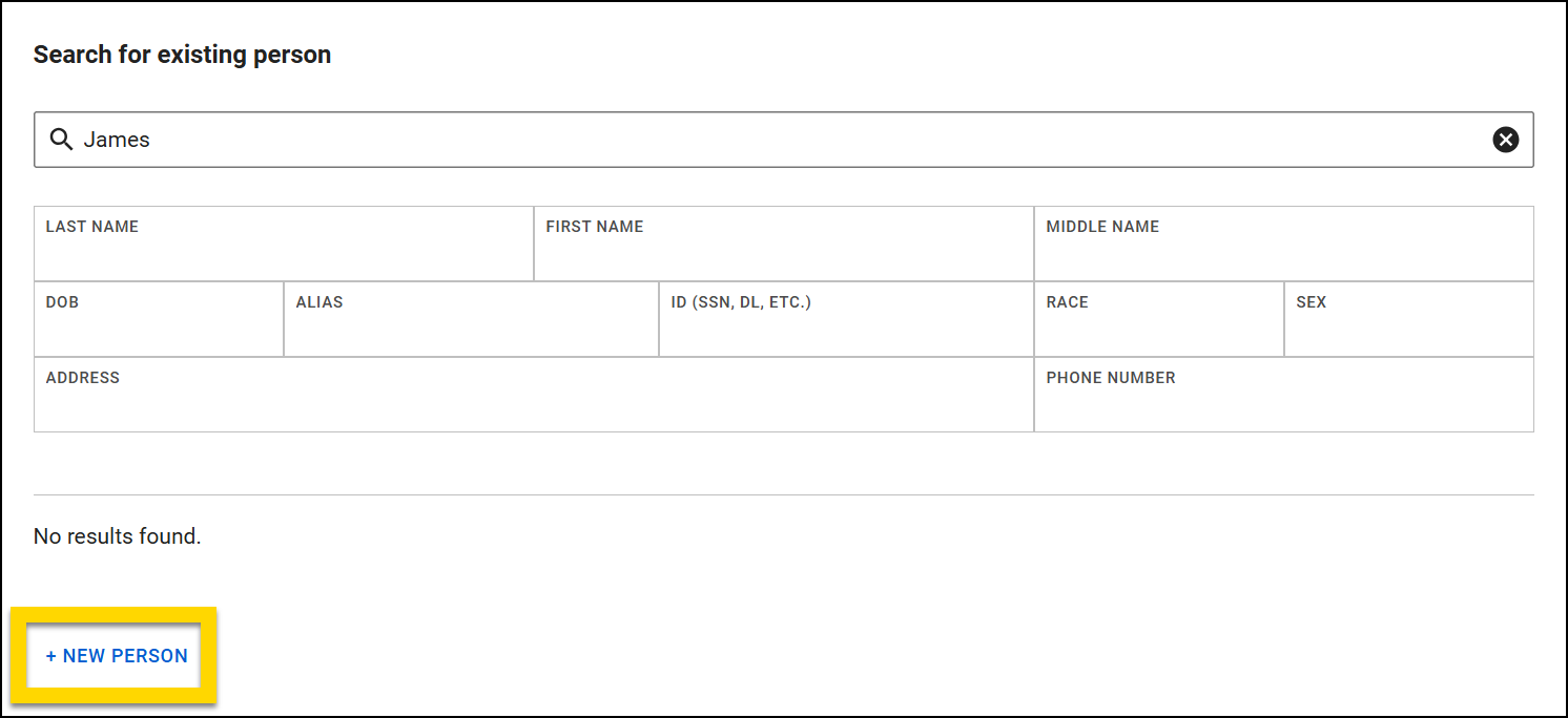 The screenshot shows a search interface for an existing person. The search field at the top contains a query, but no results are found. Below the search results table, a + New Person button is highlighted, providing the option to add a new person to the report.