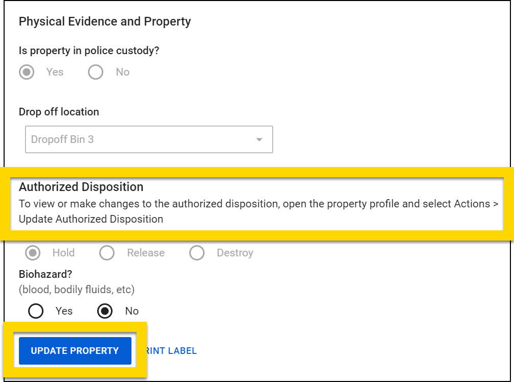The screenshot shows the Physical Evidence and Property section of the Report Writer interface. The Is property in police custody option is set to Yes. The Authorized Disposition section is highlighted with a message instructing users to update the disposition by opening the property profile and selecting Actions > Update Authorized Disposition. At the bottom, the Update Property button is highlighted.