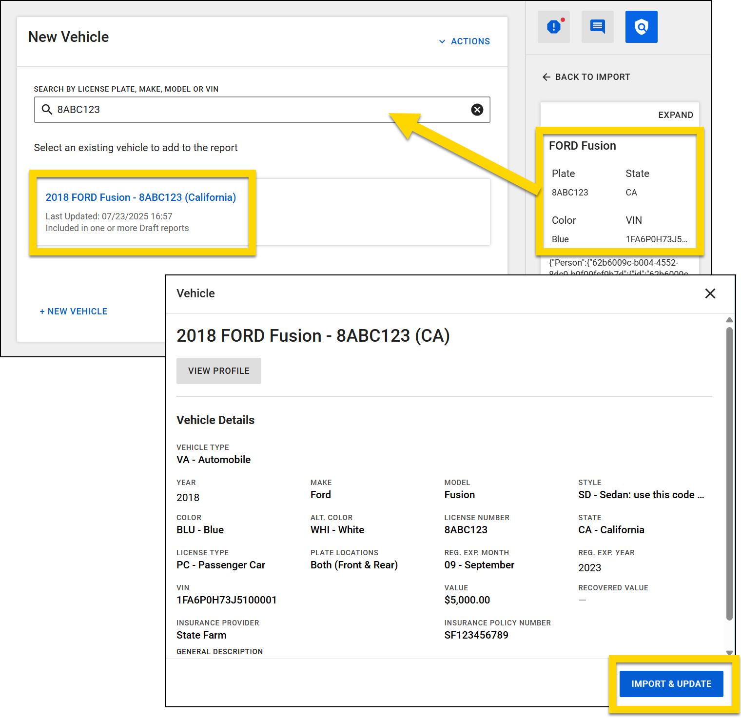 The images show the process of importing and updating an existing vehicle's profile in Report Writer. The top image displays a highlighted match from the search results, and the right panel shows the selected vehicle's details such as plate, state, color, and VIN. The bottom image shows the full vehicle record, and the Import and update button is highlighted in blue in the bottom right corner.