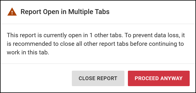 The screenshot displays an error message, which states that the report is open in multiple tabs that need to be closed before work can continue.
