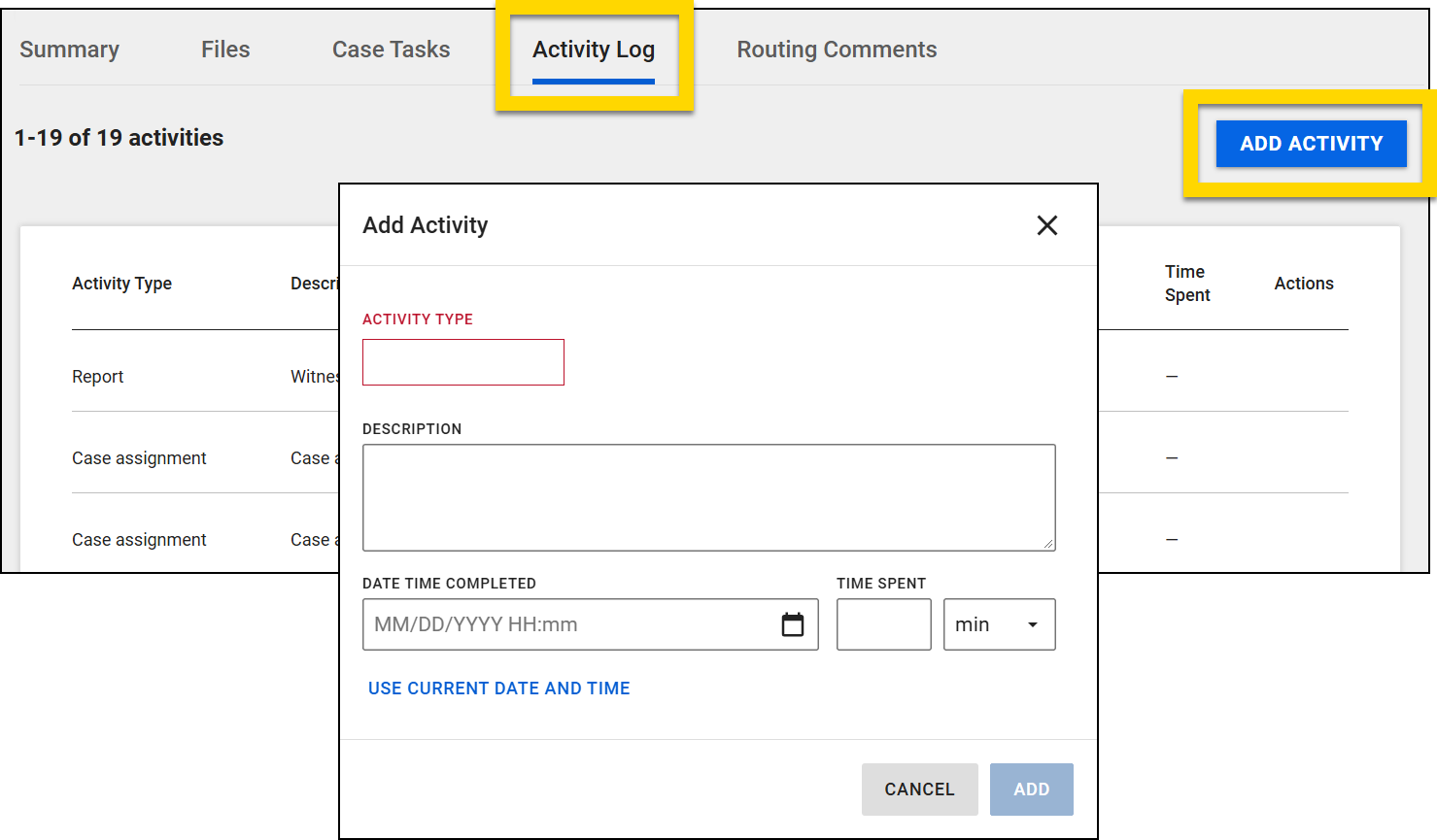 The image displays the Activity Log tab highlighted in yellow, showing a list of activities with columns for Activity Type, Description, User, Date Completed, and Time Spent. To the right, a blue-highlighted button labeled Add Activity is visible. Below, a popup window titled Add Activity is open, with fields for Activity Type, Description, Date Time Completed, and Time Spent. Options include using the current date and time or manually entering details. The popup has Cancel and Add buttons at the bottom.