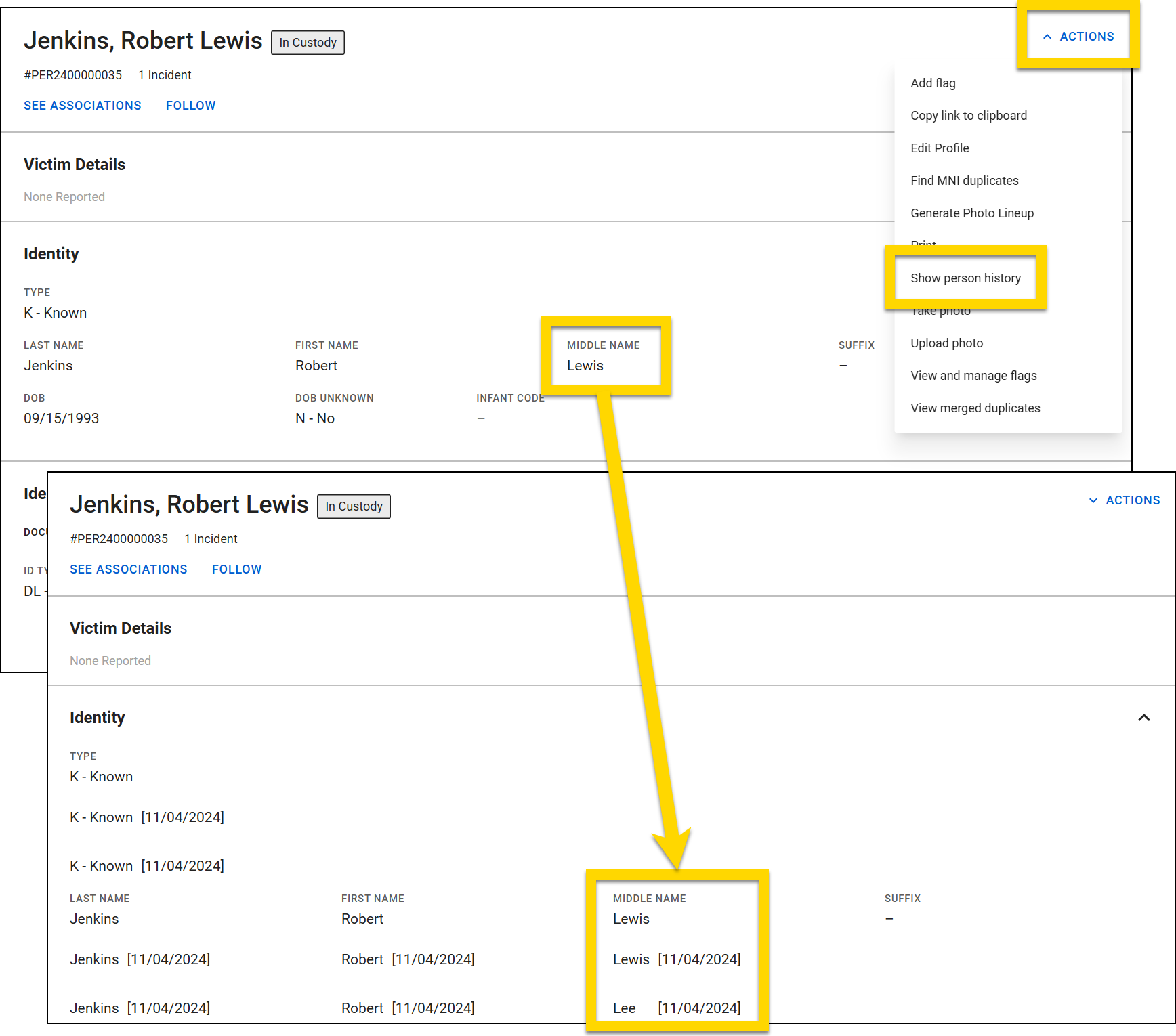 The image displays two layered screenshots of the profile screen for an individual. In the top screenshot, the Actions menu is open, with the Show person history option highlighted, as well as the person's middle name. A yellow arrow points from the Middle Name area on the top screenshot to corresponding area on the screen below it. In this lower screenshot, the middle name field shows recent changes, with entries for Lewis and a previous entry for Lee, both with corresponding dates.