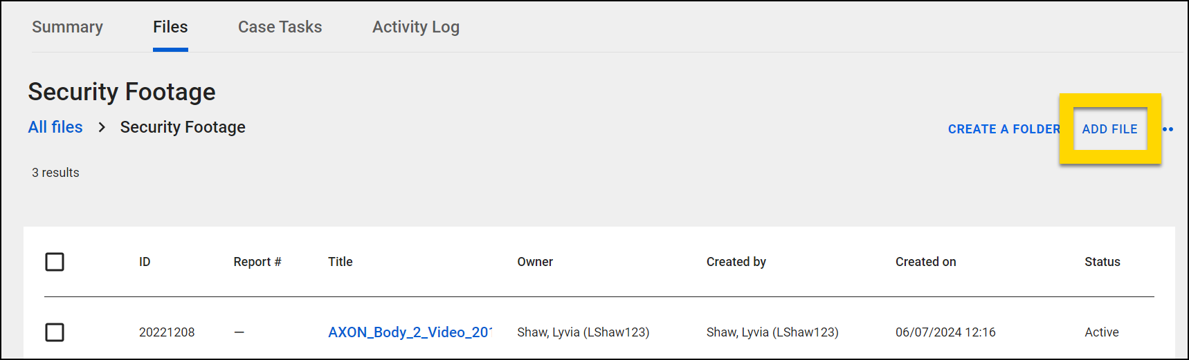 The screenshot shows the Security Footage folder within the Files tab, listing three files. In the upper-right corner, options to Create a Folder and Add File are visible, with the Add File option highlighted.