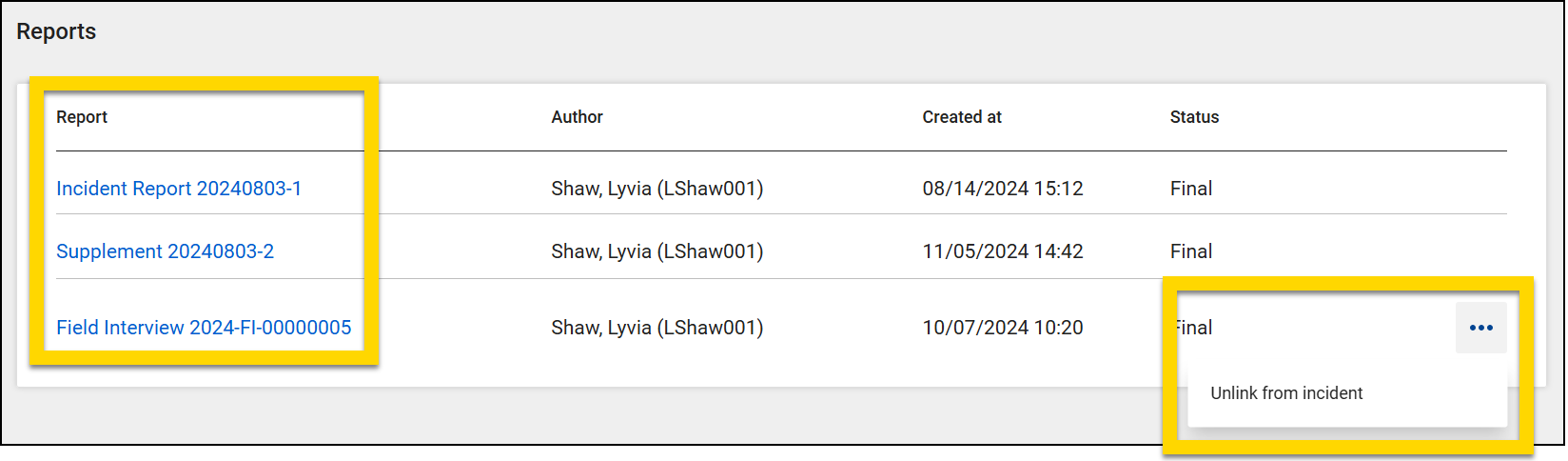 The image displays a Reports section listing three reports with titles, authors, creation dates, and statuses. The Report IDs are highlighted in yellow. An options menu next to the third report offers the action to Unlink from incident, also highlighted in yellow.