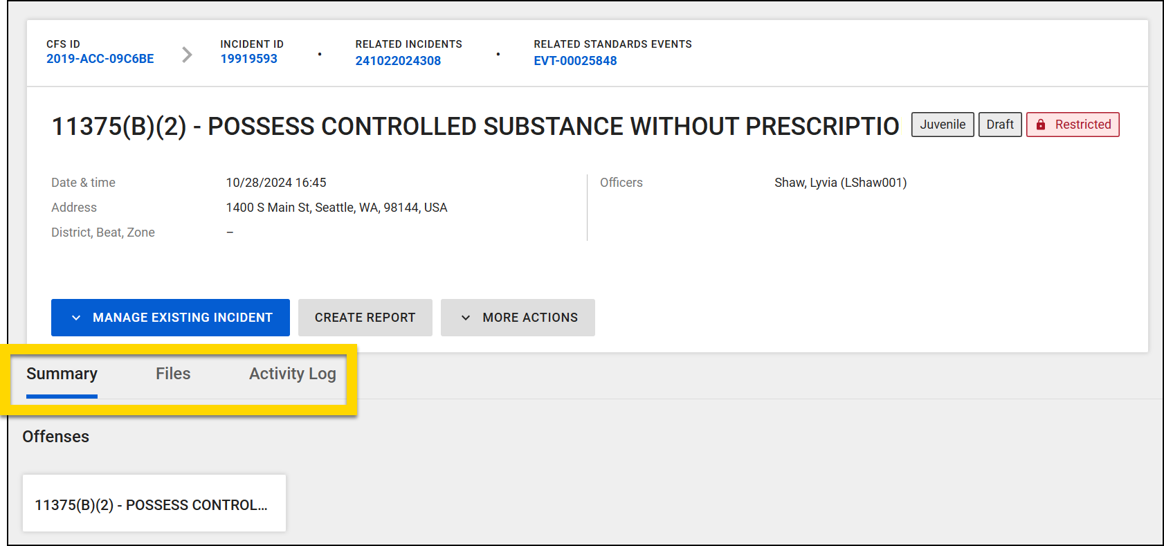 The image shows the incident profile for a controlled substance offense. Below the heading portion there are three tabs highlighted in yellow: Summary, Files, and Activty Log.