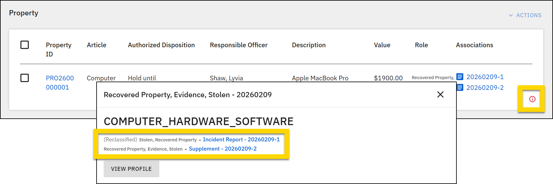 The image shows two layered screenshots. The screenshot on the left shows the Property section and displays a row for a property item. A yellow-highlighted information icon is positioned in the bottom right corner. The second screenshot on the right shows a detailed view of the property item. This view includes a yellow-highlighted area showing two links: one marked as Reclassified Stolen, Recovered with an Incident ID, and the other labeled as Stolen, Evidence, Recovered with a separate Supplement ID.