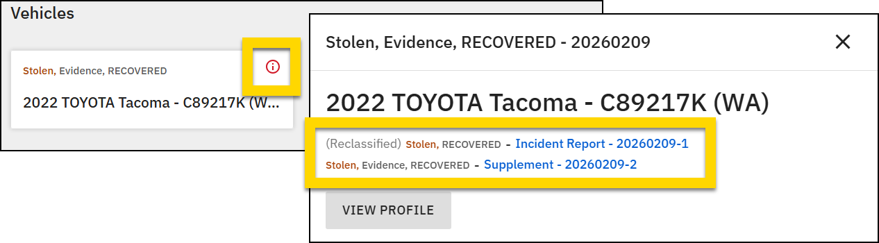 The image shows two layered screenshots. The screenshot on the left shows the Vehicles section and displays a card for a vehicle. A yellow-highlighted information icon is positioned at the top right of this card. The second screenshot on the right shows a detailed view of the vehicle. This view includes a yellow-highlighted area showing two links: one marked as Reclassified Stolen, Recovered with an Incident ID, and the other labeled as Stolen, Evidence, Recovered with a separate Supplement ID.