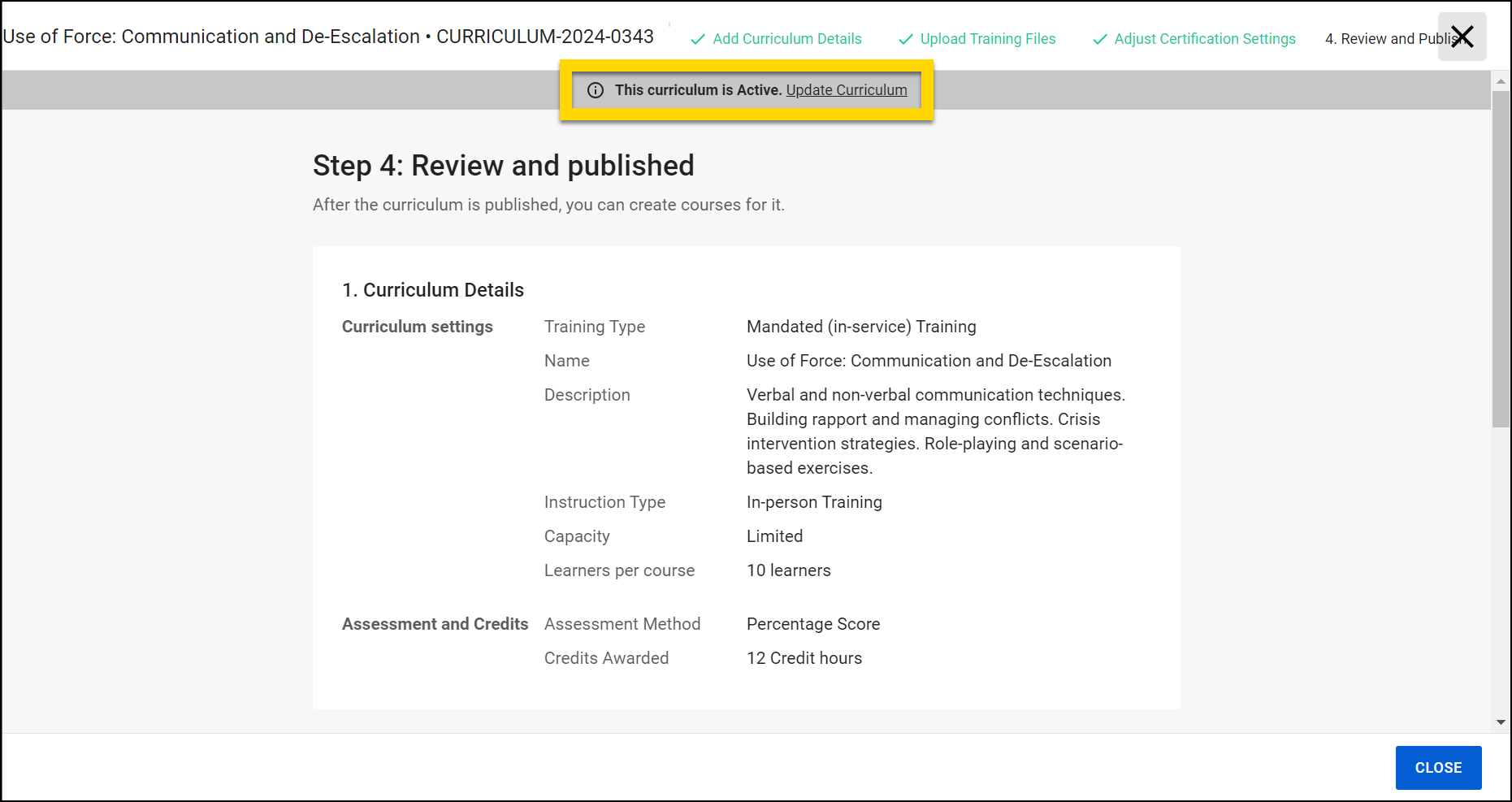 The image shows the final review and publication step for a training curriculum in the Training Management module. The page confirms that the curriculum is active, with a yellow highlight around the update curriculum option. The curriculum details section includes the training type, name, description, instruction type, capacity, learners per course, and assessment information. A blue Close button is visible at the bottom right corner.