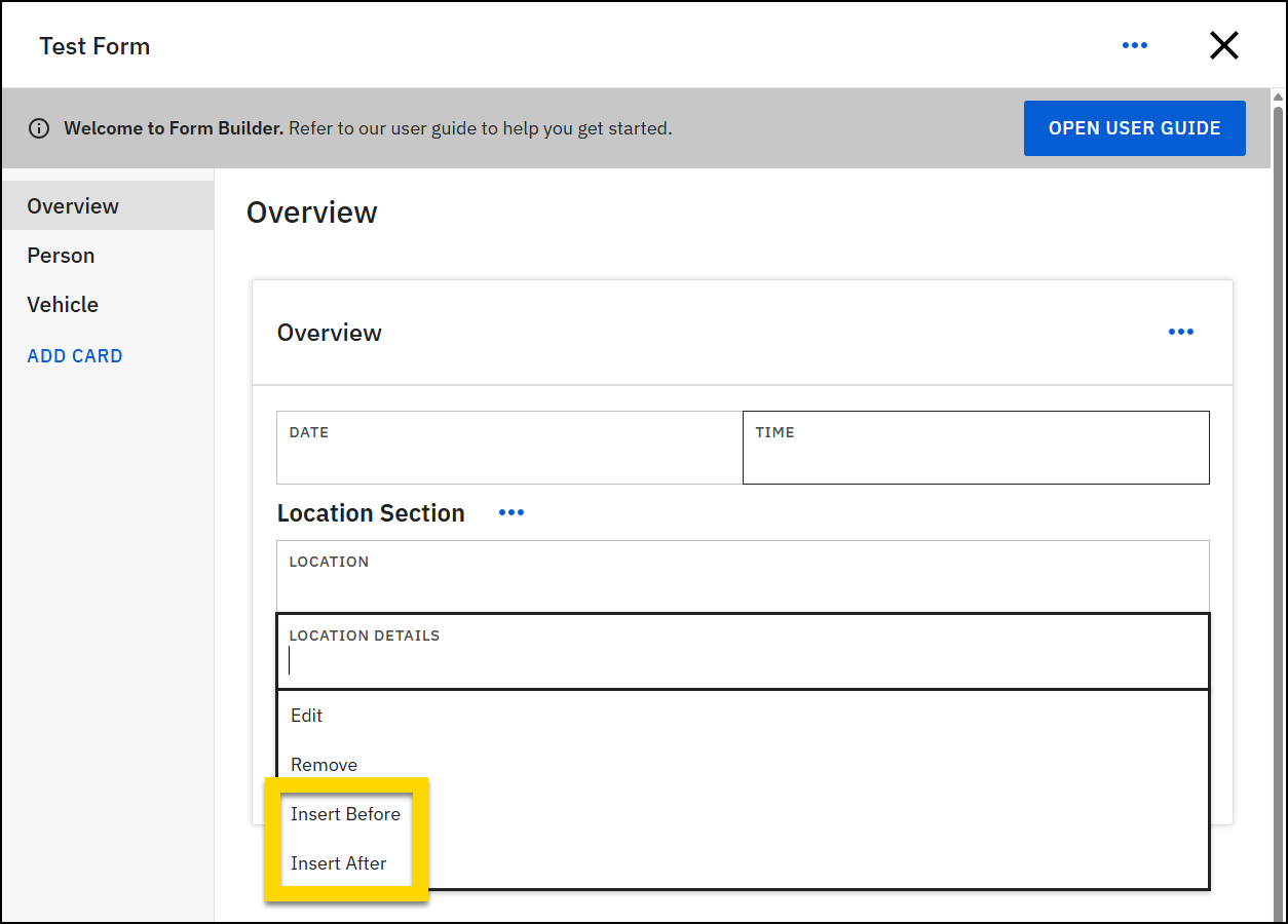 Screenshot of a form with the Overview card open. A field is selected and a dropdown menu with Insert Before and Insert After is highlighted.
