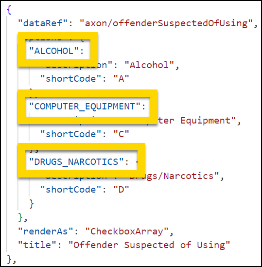 The image shows a JSON configuration for the Offender Suspected of Using field. Yellow highlights emphasize the acutal values, including ALCOHOL, COMPUTER_EQUIPMENT, and DRUGS_NARCOTICS.