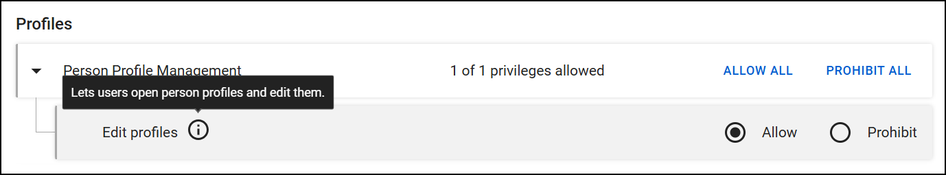 The image displays a privilege section of Profiles that contains a privilege category named Person Profile Management. On the category level, there are buttons to Allow All or Prohibit All. The category is expanded to show an Edit profiles privilege, which includes a tooltip stating that users can open person profiles and edit them. The privilege has options to either Allow or Prohibit the privilege.