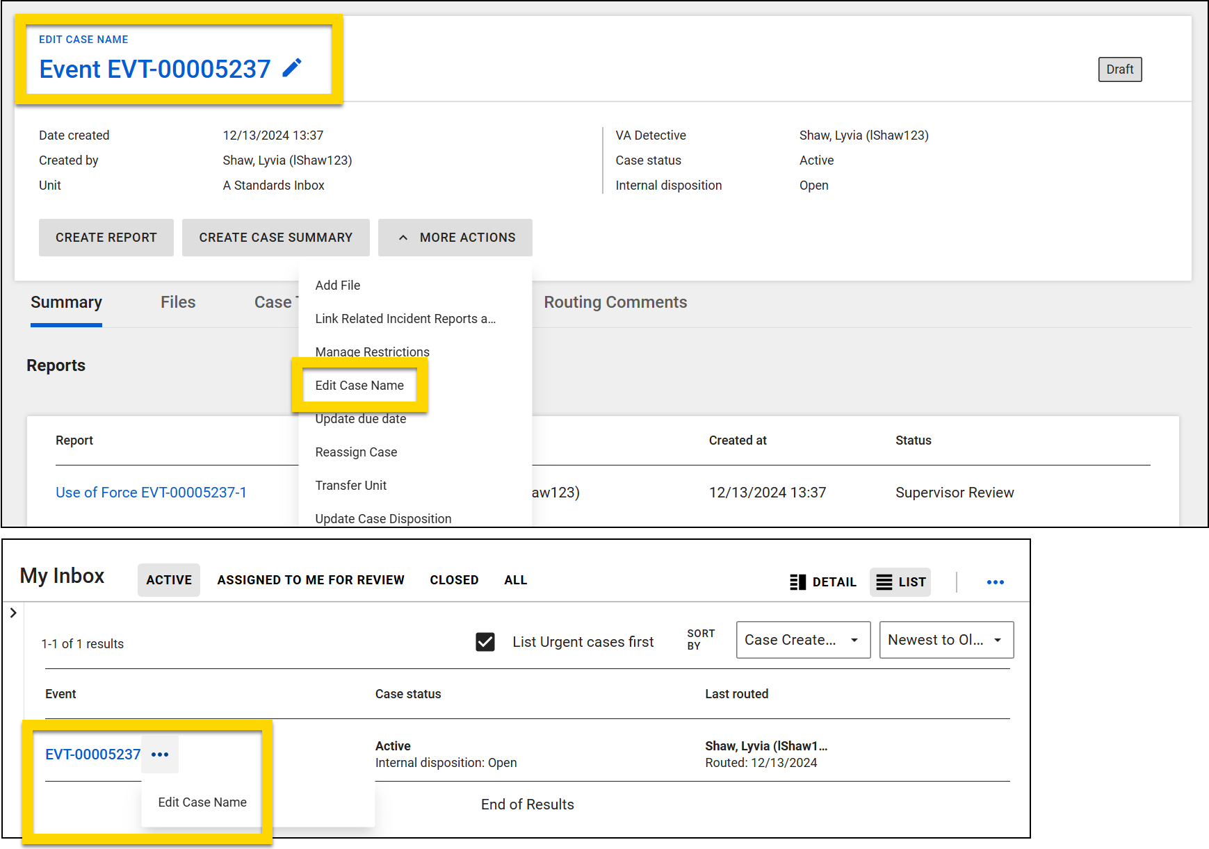 The image shows two screenshots. The top screenshot displays a case profile with the case name highlighted in yellow and accompanied by a pencil icon for editing. Below it are fields with case details. A menu labeled More Actions is expanded, and the Edit Case Name option is highlighted in yellow. The bottom screenshot shows a case inbox with a list of cases. One case is highlighted with a yellow callout around the case name, and the Edit Case Name option is displayed in a More Actions menu.