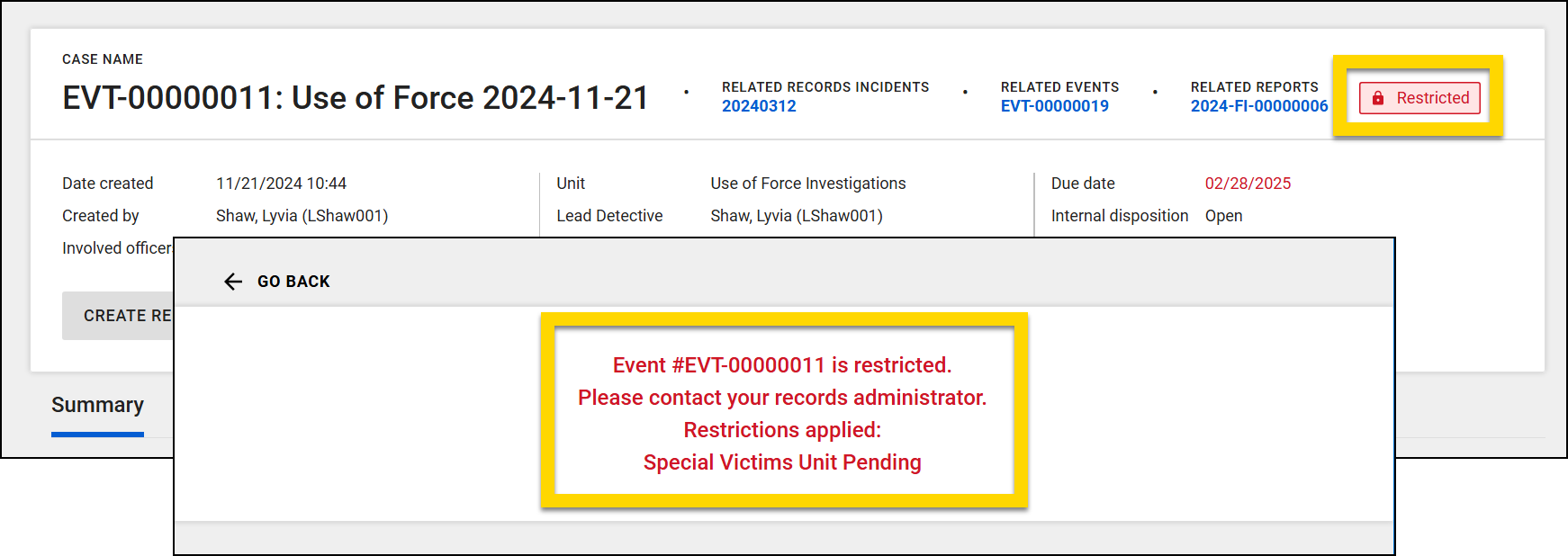 Two screenshots show what users with different privileges see when attempting to view a restricted item. The top image shows a user with privileges who sees a Restricted label. The bottom image shows a user without privileges who sees a restricted information message.