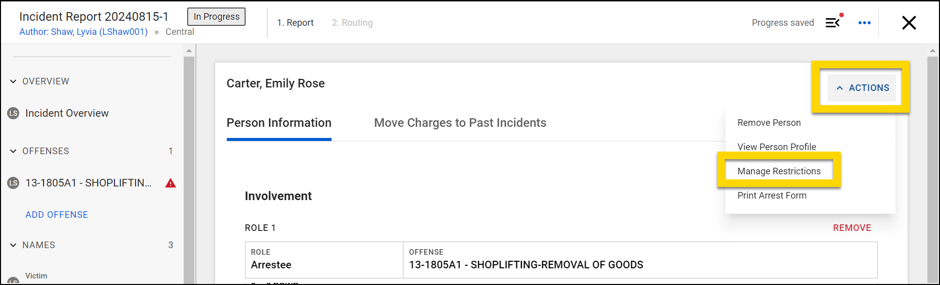 The image shows an incident report. The Actions menu is expanded, showing the option to manage restrictions.