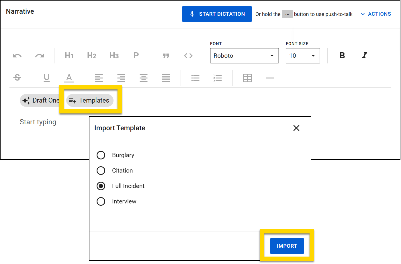 The image shows the narrative editor section of Report Writer with the Templates button highlighted in yellow. When selected, a pop-up window labeled Import Template appears, offering template options. A blue Import button at the bottom of the pop-up, also highlighted in yellow, is used to apply the selected template.