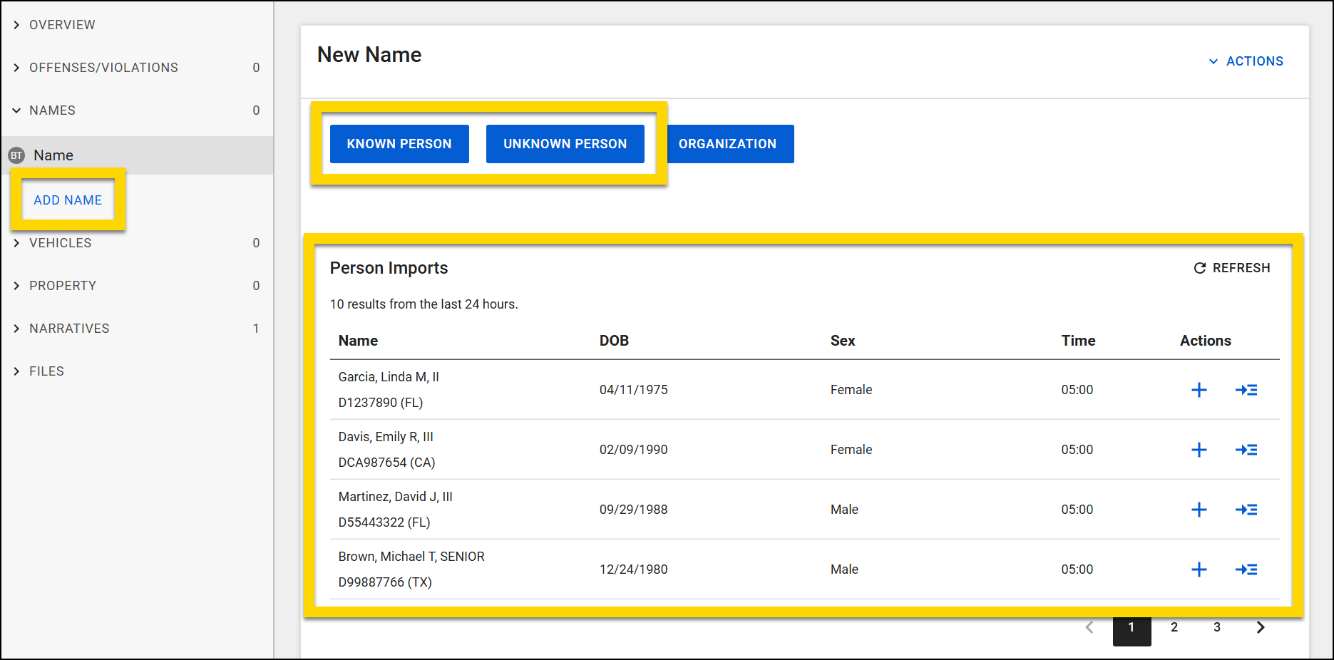 The image shows the New Name screen in Report Writer. A yellow highlight emphasizes the Add Name button in the left navigation panel and the known person and unknown person buttons at the top of the main panel. Another yellow highlight outlines the Person Imports section, which displays a table of recently imported individuals with details like name, date of birth, sex, and action icons.