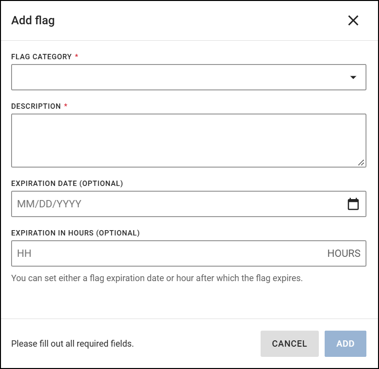 The image displays an Add flag dialog box with several input fields. The fields include Flag Category with a dropdown selection, and Description, both marked as required with red asterisks. Below, optional fields for Expiration Date with a calendar icon and Expiration in Hours with a field labeled HH and HOURS are provided. A note below explains that either an expiration date or hours can be set for the flag's expiration. At the bottom, there are CANCEL and ADD buttons.