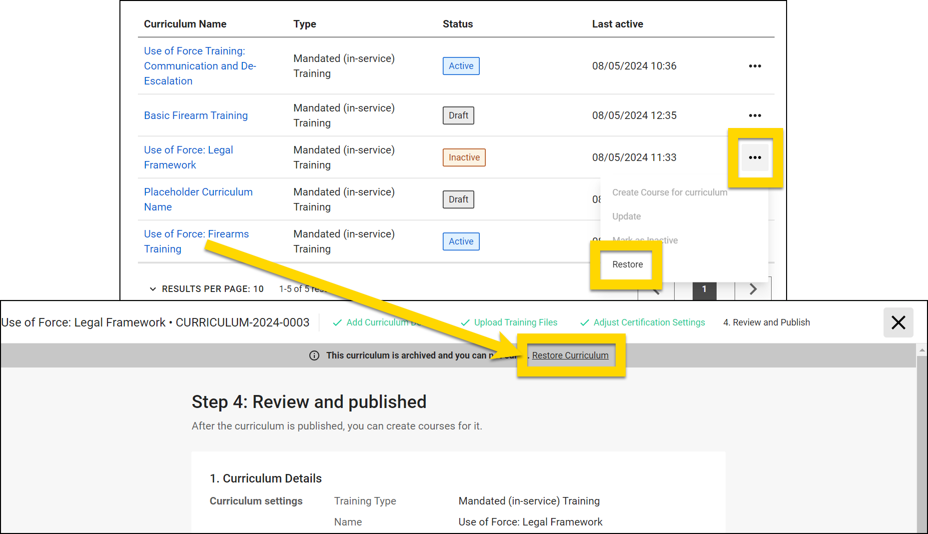 The image shows the process of restoring an archived curriculum in the Training Management module. The top section highlights a curriculum list where the three-dot menu for an inactive curriculum is expanded, revealing the Restore option. The bottom section displays the curriculum's review and publish page, where a yellow highlight emphasizes the Restore Curriculum link. A yellow arrow connects both sections, illustrating the workflow from selecting the restore option to reactivating the curriculum.