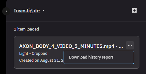 Investigate panel showing a completed clarification labeled Light and Cropped with its creation date, and an open menu containing Download history report
