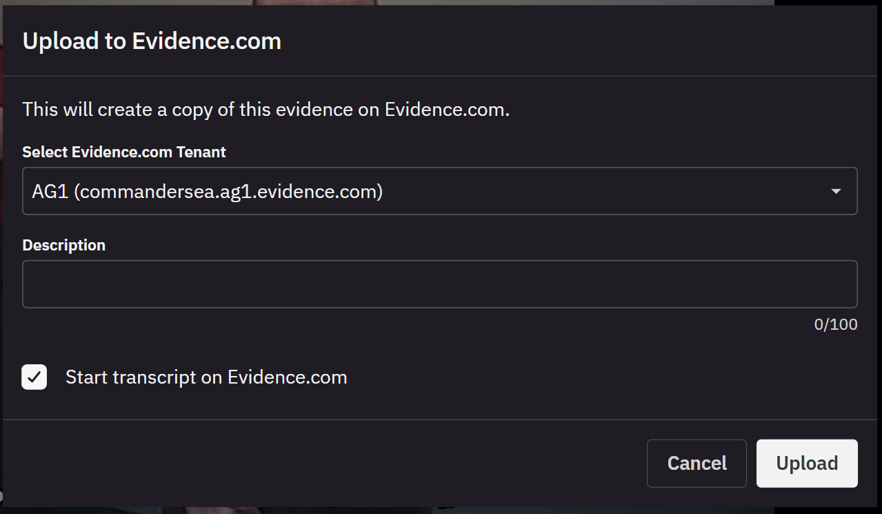 Upload to Evidence.com dialog showing the tenant list, an empty description box, and the Start transcript on Evidence.com checkbox selected, with Cancel and Upload buttons